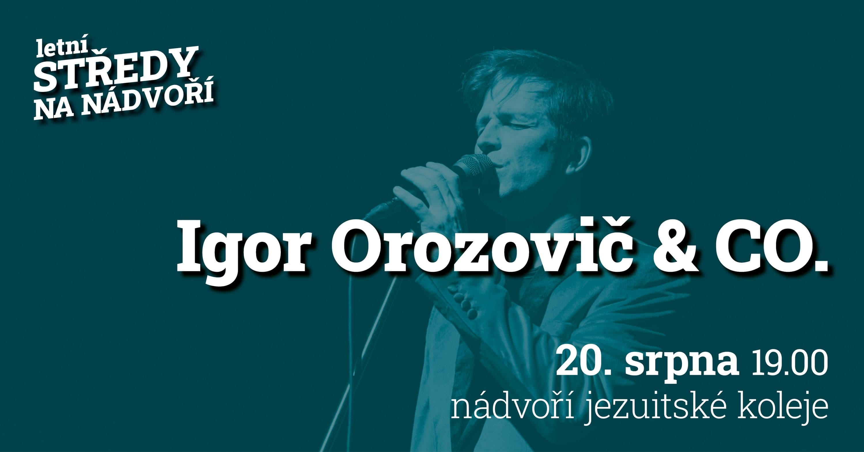 Igor Ozorovič & CO. na nádvoří